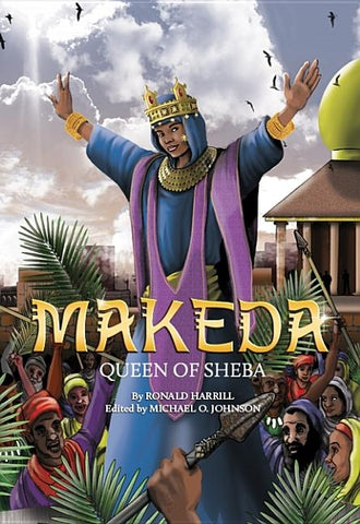 Makeda: Queen of Sheba by Harrill, Ronald