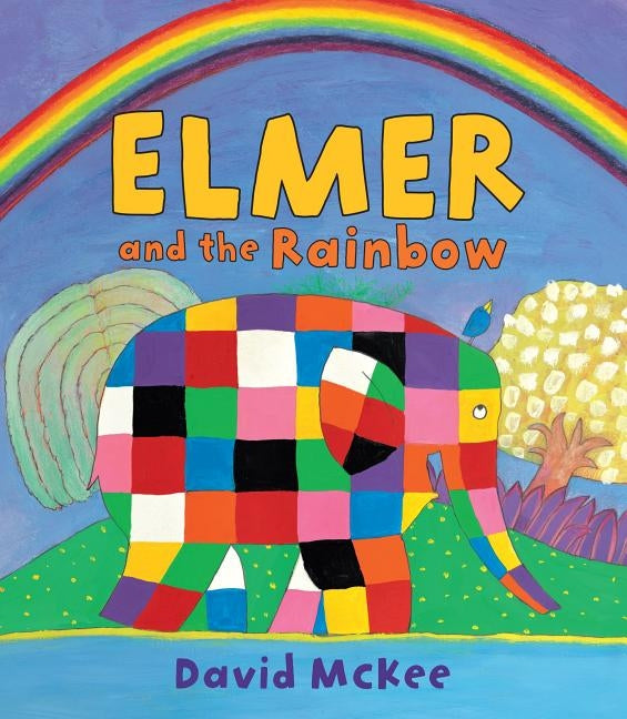 Elmer and the Rainbow by McKee, David