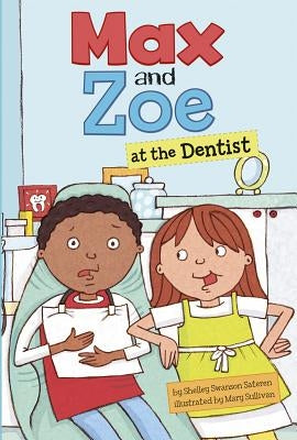 Max and Zoe at the Dentist by Swanson Sateren, Shelley