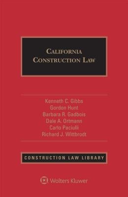 California Construction Law by Gadbois, Barbara R.