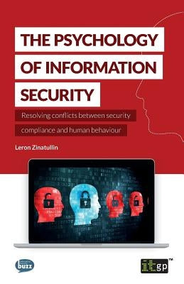 The Psychology of Information Security by Zinatullin, Leron