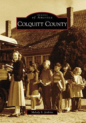Colquitt County by Jenkins, Melody S.