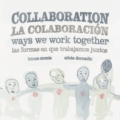Collaboration: Ways We Work Together by Moniz, Tomas