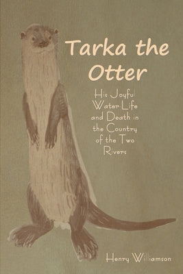 Tarka the Otter by Williamson, Henry