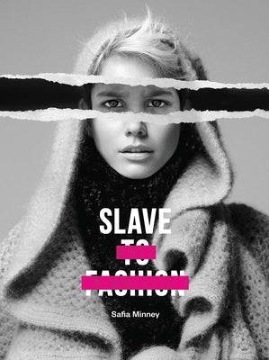 Slave to Fashion by Minney, Safia