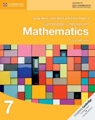 Cambridge Checkpoint Mathematics Coursebook 7 by Byrd, Greg