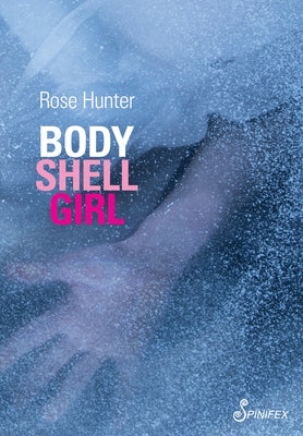 Body Shell Girl by Hunter, Rose