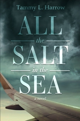 All the Salt in the Sea by Harrow, Tammy L.