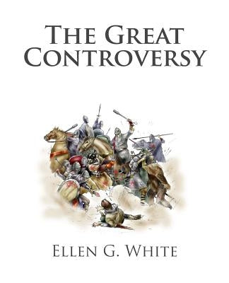 The Great Controversy by White, Ellen G.