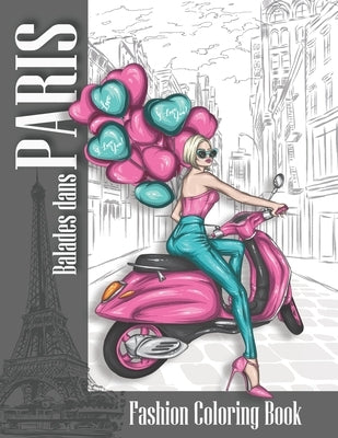 Fashion coloring book Balades dans PARIS: coloring book for adults women by Coloring, Lyma