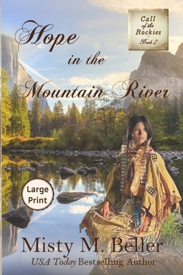 Hope in the Mountain River by Beller, Misty M.