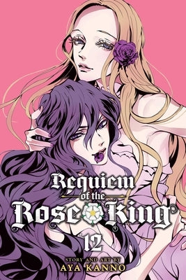 Requiem of the Rose King, Vol. 12: Volume 12 by Kanno, Aya