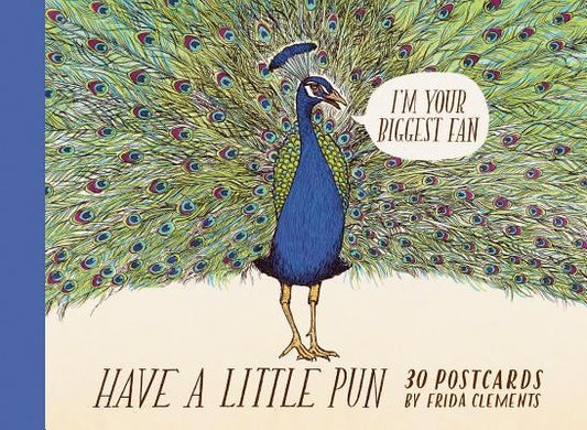 Have a Little Pun: 30 Postcards: (Illustrated Postcards, Book of Witty Postcards, Cute Postcards) by Clements, Frida