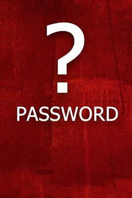 ? Password: The perfect book to keep all your password information together and secure with alphabetical tabs. by Poppy, Jag