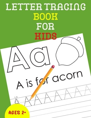 Letter Tracing Book for Kids: Alphabet Tracing Book for Kids / Notebook / Practice for Kids / Alphabet Writing Practice - Gift by Publishing, Alphazz