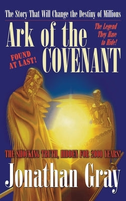 Ark of the Covenant by Gray, Jonathan