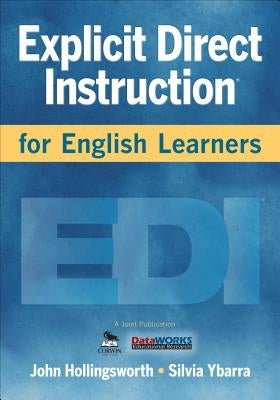 Explicit Direct Instruction for English Learners by Hollingsworth, John R.