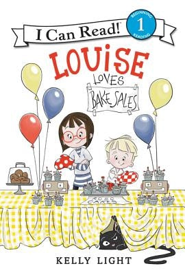 Louise Loves Bake Sales by Light, Kelly