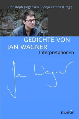 Gedichte Von Jan Wagner: Interpretationen by J&#252;rgensen, Christoph