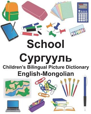 English-Mongolian School Children's Bilingual Picture Dictionary by Carlson, Suzanne