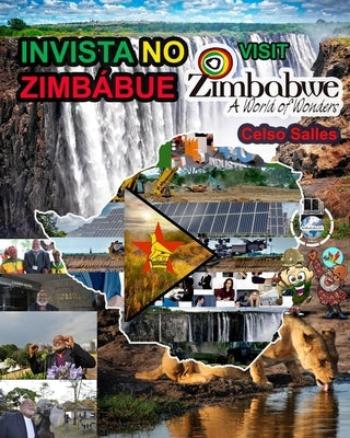 INVISTA NO ZIMBÁBUE - Visit Zimbabwe - Celso Salles: Coleção Invista em África by Salles, Celso