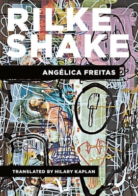 Rilke Shake by Freitas, Ang&#233;lica