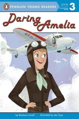 Daring Amelia by Lowell, Barbara