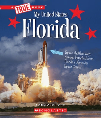 Florida (a True Book: My United States) by Orr, Tamra B.