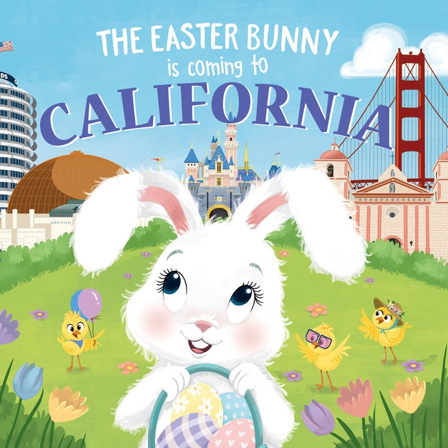 The Easter Bunny Is Coming to California by James, Eric