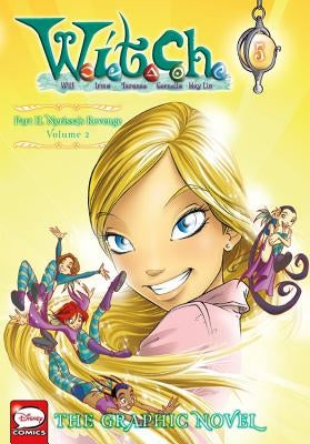 W.I.T.C.H.: The Graphic Novel, Part II. Nerissa's Revenge, Vol. 2 by Disney