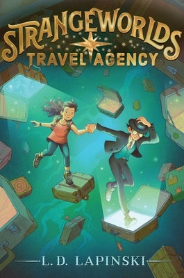 Strangeworlds Travel Agency by Lapinski, L. D.