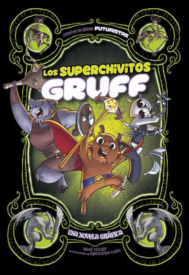 Los Superchivitos Gruff: Una Novela Gráfica by Tulien, Sean