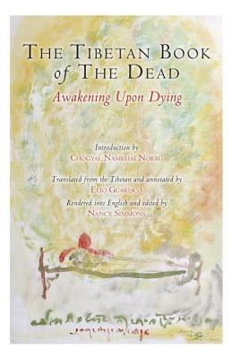 The Tibetan Book of the Dead: Awakening Upon Dying by Padmasambhava