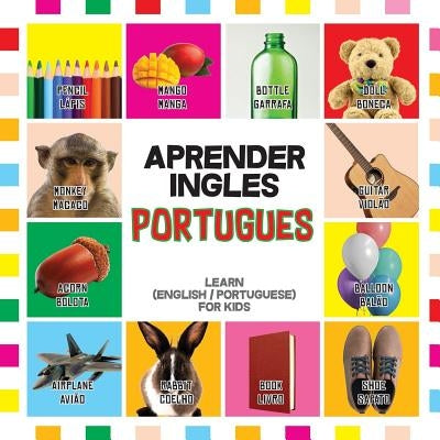 Aprender Ingles Portugues: Learn English / Portuguese for Kids by Mendon&#231;a, Emiliana