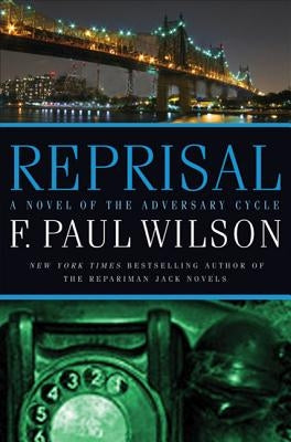 Reprisal: A Novel of the Adversary Cycle by Wilson, F. Paul