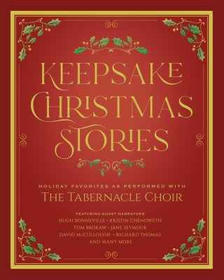 Keepsake Christmas Stories: Holiday Favorites as Performed by the Tabernacle Choir by Warner, David