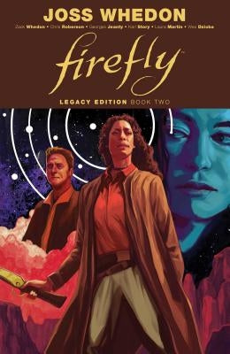 Firefly: Legacy Edition Book Two by Whedon, Joss