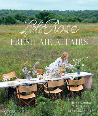 Fresh Air Affairs: Entertaining with Style in the Great Outdoors by Rose, Lela