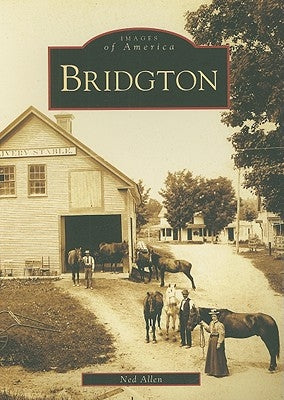 Bridgton by Allen, Ned