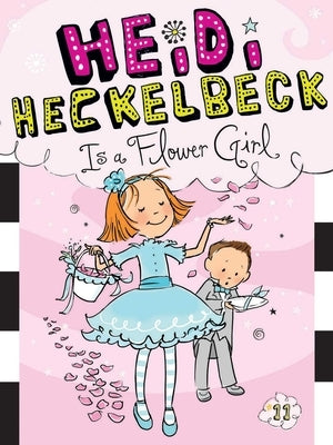 Heidi Heckelbeck Is a Flower Girl by Coven, Wanda