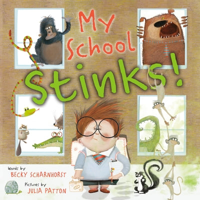 My School Stinks! by Scharnhorst, Becky
