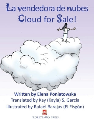 La vendedora de nubes. Clouds for Sale. by Garcia, Kay (Kayla) S.