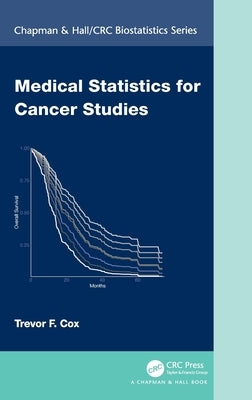 Medical Statistics for Cancer Studies by Cox, Trevor F.