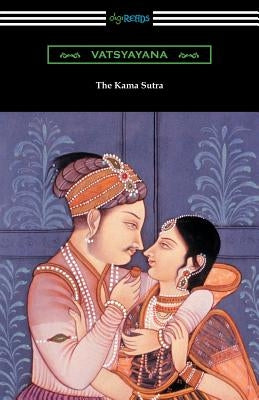 The Kama Sutra by Vatsyayana