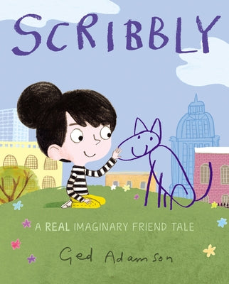 Scribbly: A Real Imaginary Friend Tale by Adamson, Ged