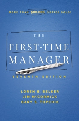 The First-Time Manager by McCormick, Jim