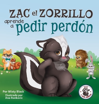 Zac el Zorrillo aprende a pedir perdón: Punk the Skunk Learns to Say Sorry (Spanish Edition) by Black, Misty