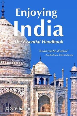 Enjoying India: The Essential Handbook by Viharini, J. D.