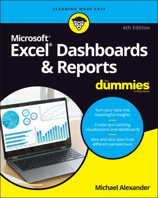 Excel Dashboards & Reports for Dummies by Alexander, Michael