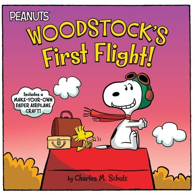 Woodstock's First Flight! by Schulz, Charles M.